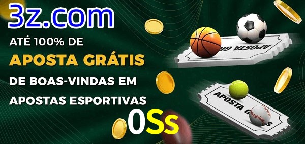 0Ss Ate 100% de Aposta Gratis